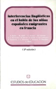 Interferencias lingüísticas en el habla de los niños españoles emigrantes en Francia