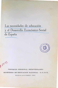 Las necesidades de educación y el desarrollo económico-social de España : Proyecto Regional Mediterráneo