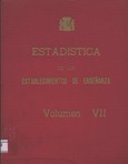 Estadística de los establecimientos de enseñanza. Volumen VII. Curso 1944-45