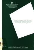 La Inspección Técnica de Educación y la evaluación del sistema educativo: la evaluación de centros docentes