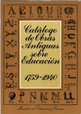 Catálogo de obras antiguas sobre educación. 1759-1940