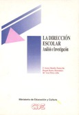 La dirección escolar. Análisis e investigación