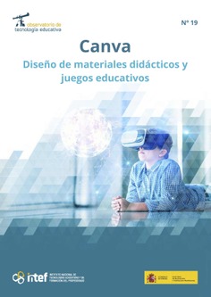 Observatorio de Tecnología Educativa nº 19. Canva: diseño de materiales didácticos y juegos educativos