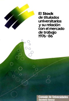 El stock de titulados universitarios y su relación con el mercado de trabajo. 1976-1986