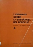 I Jornadas sobre la enseñanza del Derecho. Granada, 8-10 de Mayo de 1982