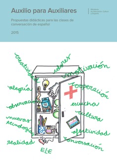 Auxilio para auxiliares. Propuestas didácticas para las clases de conversación de español