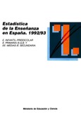 Estadística de la enseñanza en España 1992/93. Preescolar, primaria/ EGB y secundaria