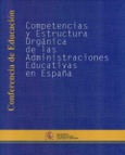 Competencia y estructura orgánica de las administraciones educativas en España