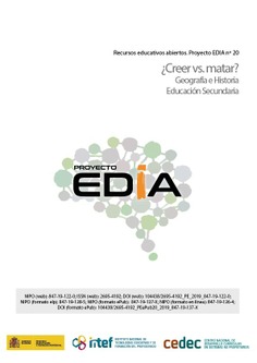 Proyecto EDIA nº 20. ¿Creer vs matar? Educación Secundaria. Curso 4º