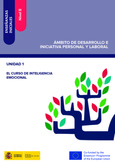 Enseñanzas iniciales: Nivel II. Ámbito de Desarrollo e Iniciativa Personal y Laboral. Unidad 1. El curso de inteligencia emocional