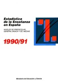 Estadística de la enseñanza en España 1990/91. Preescolar, general básica y EEMM