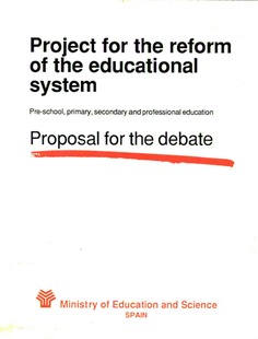 Project for the reform of the educational system. Pre-school, primary, secondary and professional education. Proposal for the debate