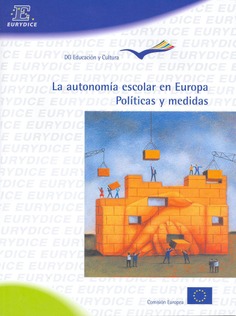 La autonomía escolar en Europa. Políticas y medidas