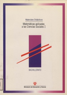 Matemáticas aplicadas a las ciencias sociales I. Materiales didácticos. Bachillerato