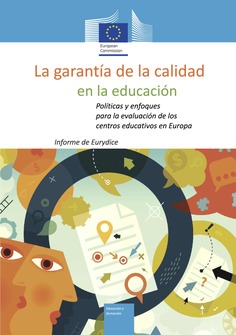 La garantía de la calidad en la educación: Políticas y enfoques para la evaluación de los centros educativos en Europa