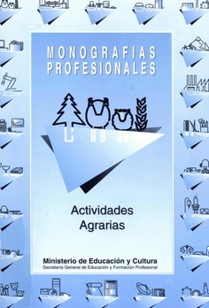 Actividades Agrarias. Monografías profesionales