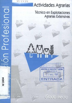 Actividades Agrarias. Técnico en Explotaciones Agrarias Extensivas. Grado Medio