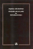 Primer encuentro hispano-mexicano de historiadores