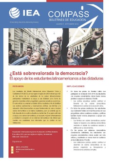 IEA Compass. Briefs in Education 7. ¿Está sobrevalorada la democracia? El apoyo de los estudiantes latinoamericanos a las dictaduras