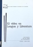 El vídeo en Lengua y Literatura. Proyecto de la fase de extensión. Curso 1993-1994