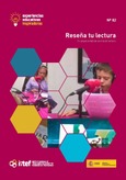 Experiencias educativas inspiradoras Nº 82. Reseña tu lectura. Un proyecto ApS de animación lectora