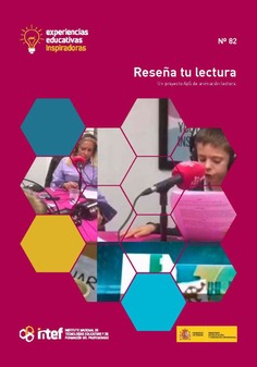 Experiencias educativas inspiradoras Nº 82. Reseña tu lectura. Un proyecto ApS de animación lectora