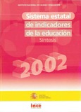 Sistema estatal de indicadores de la educación. Síntesis. 2002