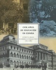 Cien años de educación en España. En torno a la creación del Ministerio de Instrucción Pública y Bellas Artes