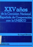 XXV años de la Comisión Nacional Española de Cooperación con la Unesco