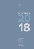 Las cifras de la educación en España. Estadísticas e indicadores. Estadística 2018