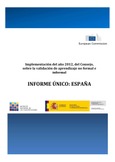 Implementación del año 2012, del Consejo, sobre la validación de aprendizaje no formal e
informal. Informe único: España
