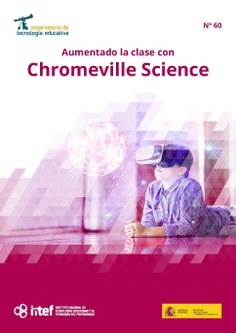 Observatorio de Tecnología Educativa nº 60. Aumentado la clase con Chromeville Science