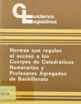 Normas que regulan el acceso a los Cuerpos de Catedráticos Numerarios y Profesores Agregados de Bachillerato.