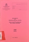 Documento de organización del centro y resultados académicos del curso anterior. EGB. Público. Curso 1990-91
