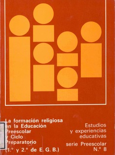 La formación religiosa en la Educación Preescolar y Ciclo Preparatorio (1º y 2º de E.G.B.)
