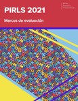 PIRLS 2021. Marcos de la evaluación