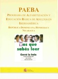 PAEBA. Programa de alfabetización y educación básica de adultos en Iberoamérica. República Dominicana. Honduras y Nicaragua