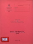 Documento de organización del centro. Educación especial. Público. Curso 1991-92