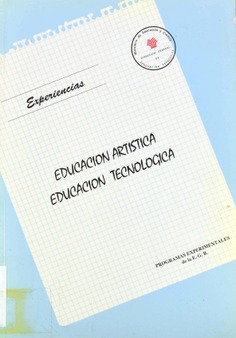 Educación artística. Educación tecnológica
