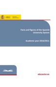 Facts and figures of the Spanish University System. Academic year 2010/2011