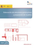 Elaboración de soluciones constructivas y preparación de muebles