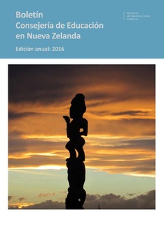 Boletín Consejería de Educación en Nueva Zelanda. Edición anual: 2016