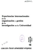 Experiencias internacionales en la organización y gestión de la investigación en la universidad