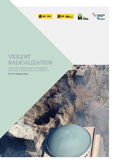 Violent radicalization. Unit of work for secondary school psychology studens 16-17 year old