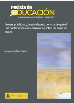 Buenas prácticas, ¿desde el punto de vista de quién? Una contribución a la controversia sobre las aulas de enlace = Good Practices from Whose Point of View? Contributing to the Linking Classrooms Controversy