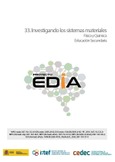 Proyecto EDIA nº 33. Investigando los sistemas materiales. Física y Química. Educación Secundaria