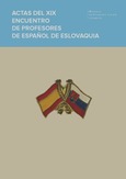 XIX Encuentro de profesores de español de Eslovaquia. Actas