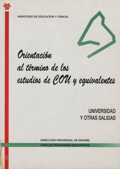 Orientación al término de los estudios de COU y equivalentes. Universidad y otras salidas