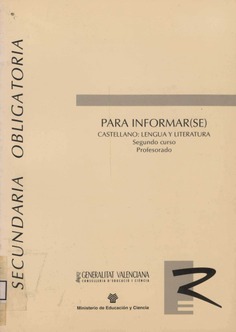 Para informar(se). Castellano: lengua y literatura. Segundo curso. Profesorado. Secundaria obligatoria