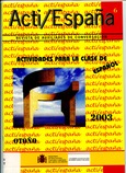 Acti/España nº 6. Revista de auxiliares de conversación. Actividades para la clase de español